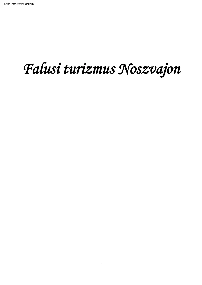 Falusi turizmus Noszvajon