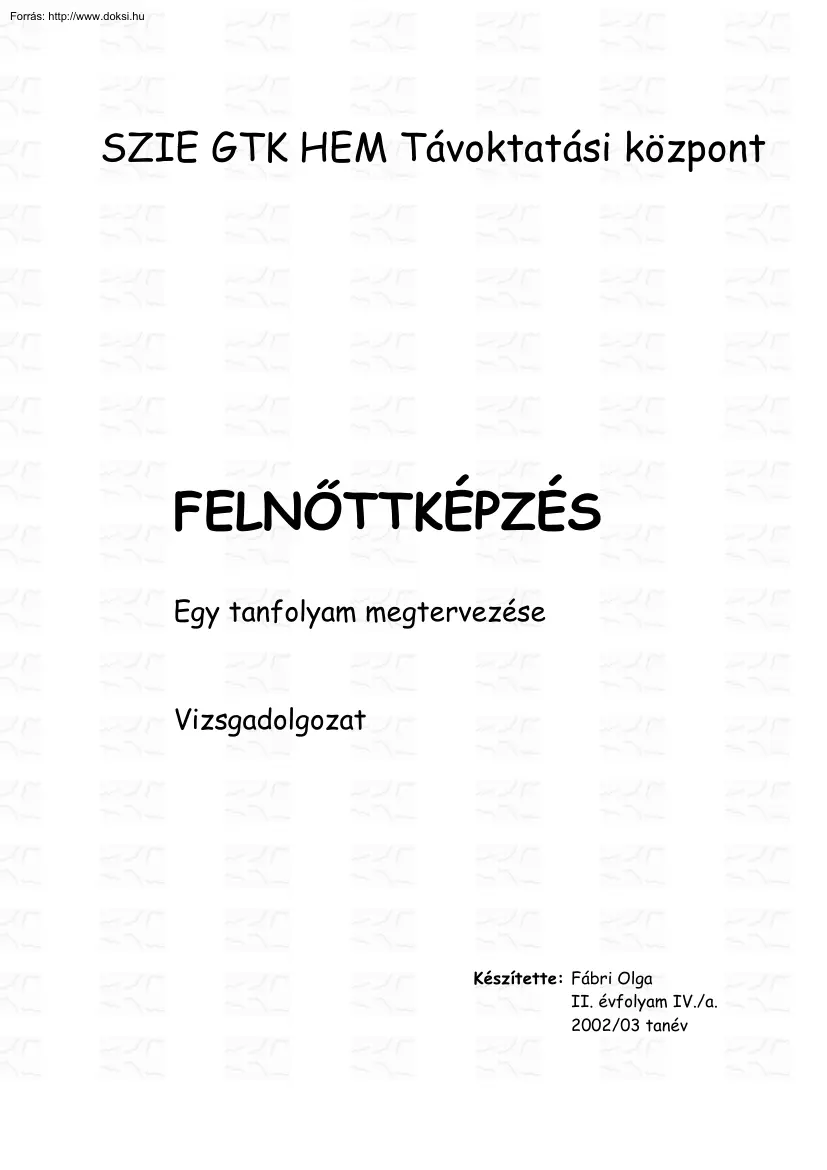 Fábri Olga - Felnőttképzés, egy tanfolyam megtervezése