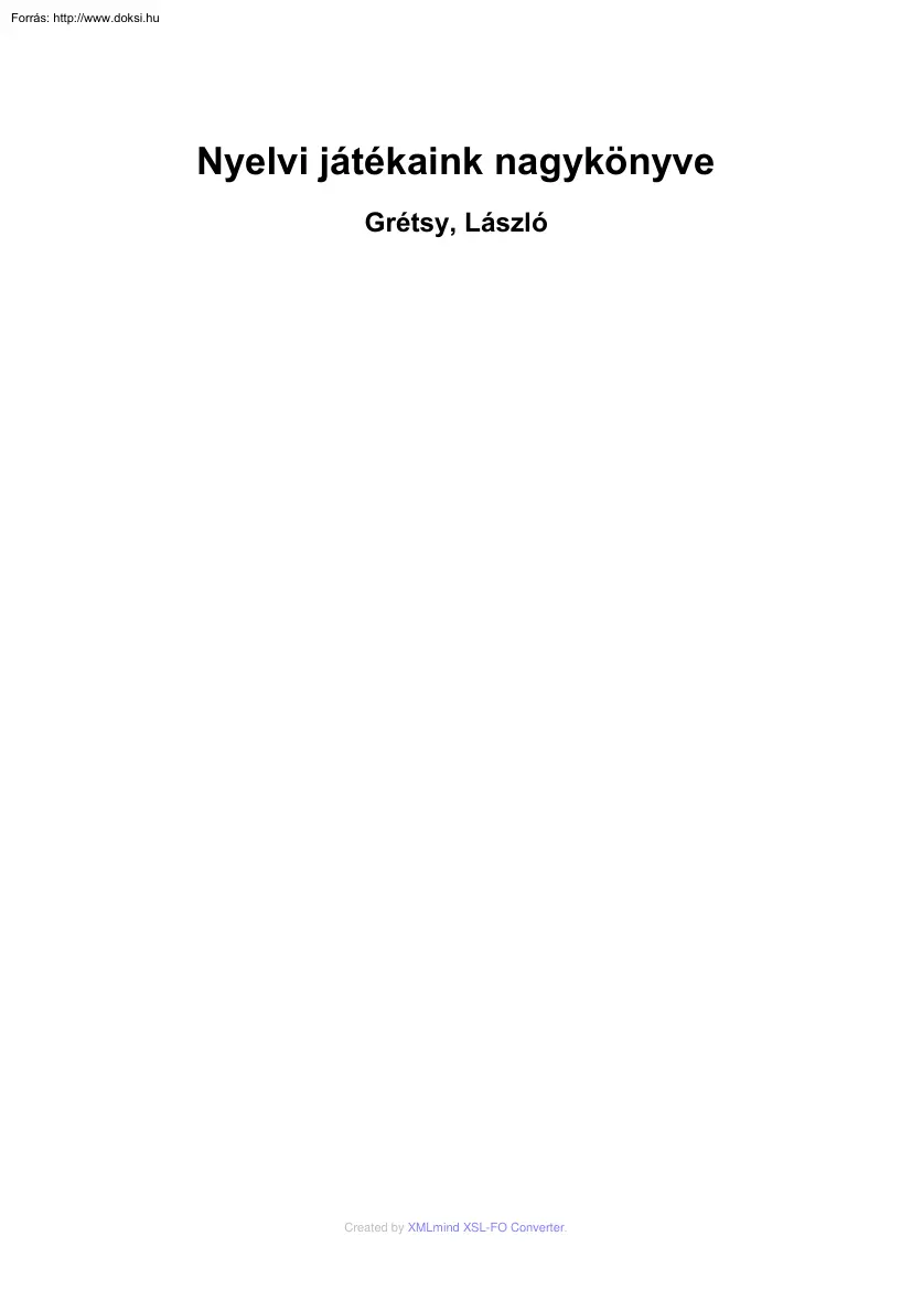 Grétsy László - Nyelvi játékaink nagykönyve
