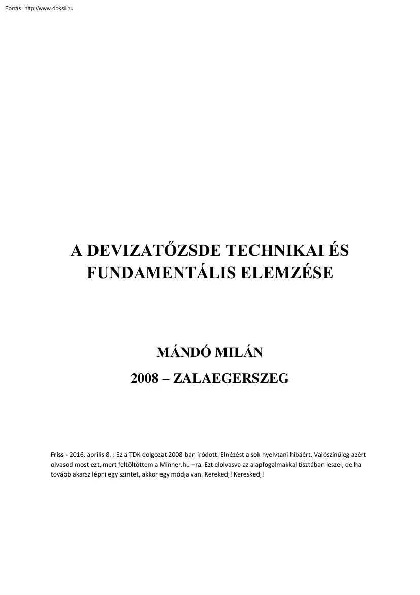 Mándó Milán - A devizatőzsde technikai és fundamentális elemzése