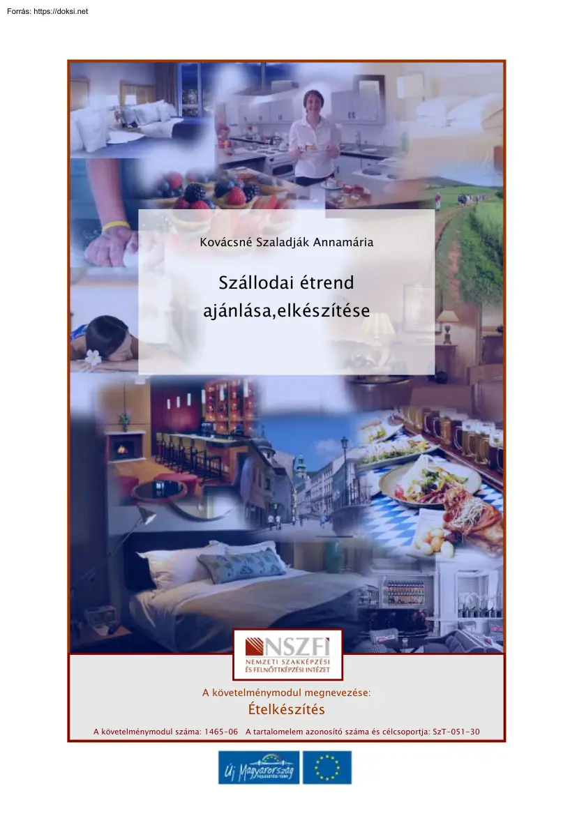 Kovácsné Szaladják Annamária - Szállodai étrend ajánlása, elkészítése