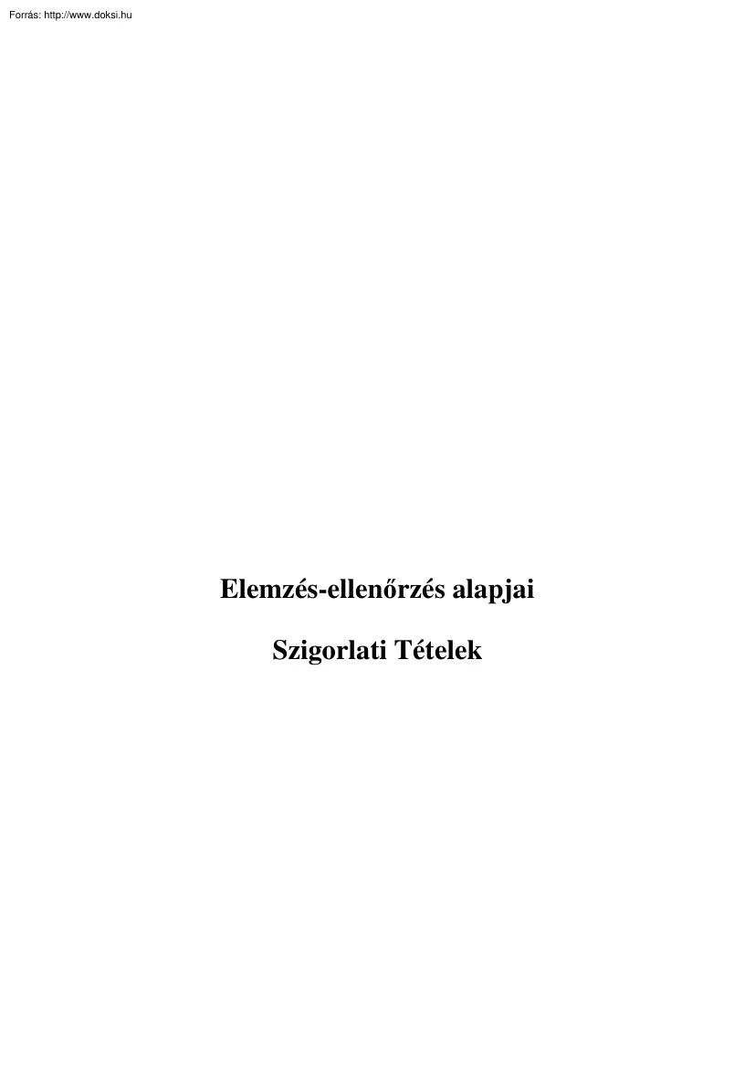 Elemzés ellenőrzés alapjai szigorlati tételek