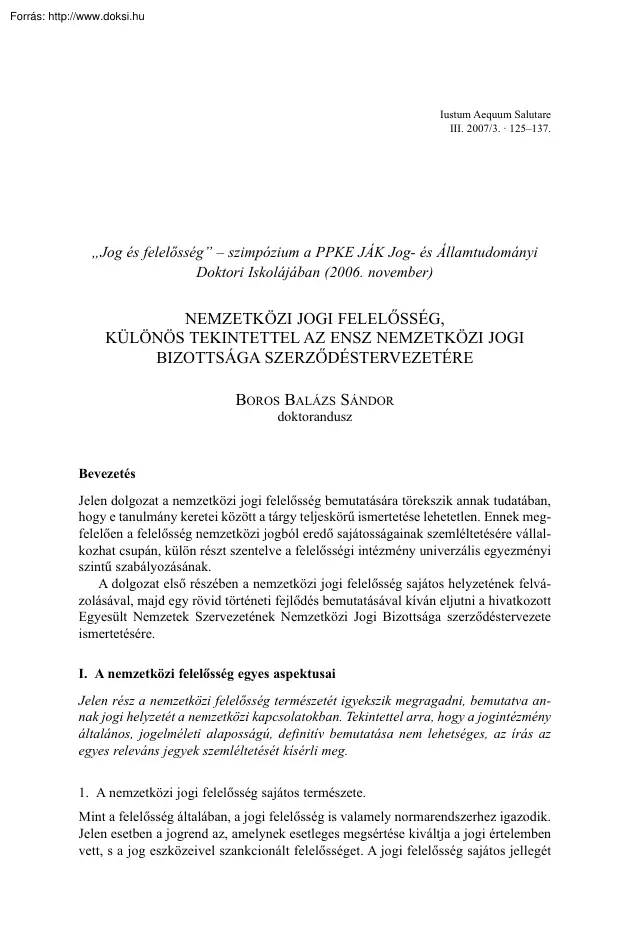 Boros Balázs Sándor - Nemzetközi jogi felelősség, különös tekintettel az ENSZ Nemzetközi Jogi Bizottsága szerződéstervezetére