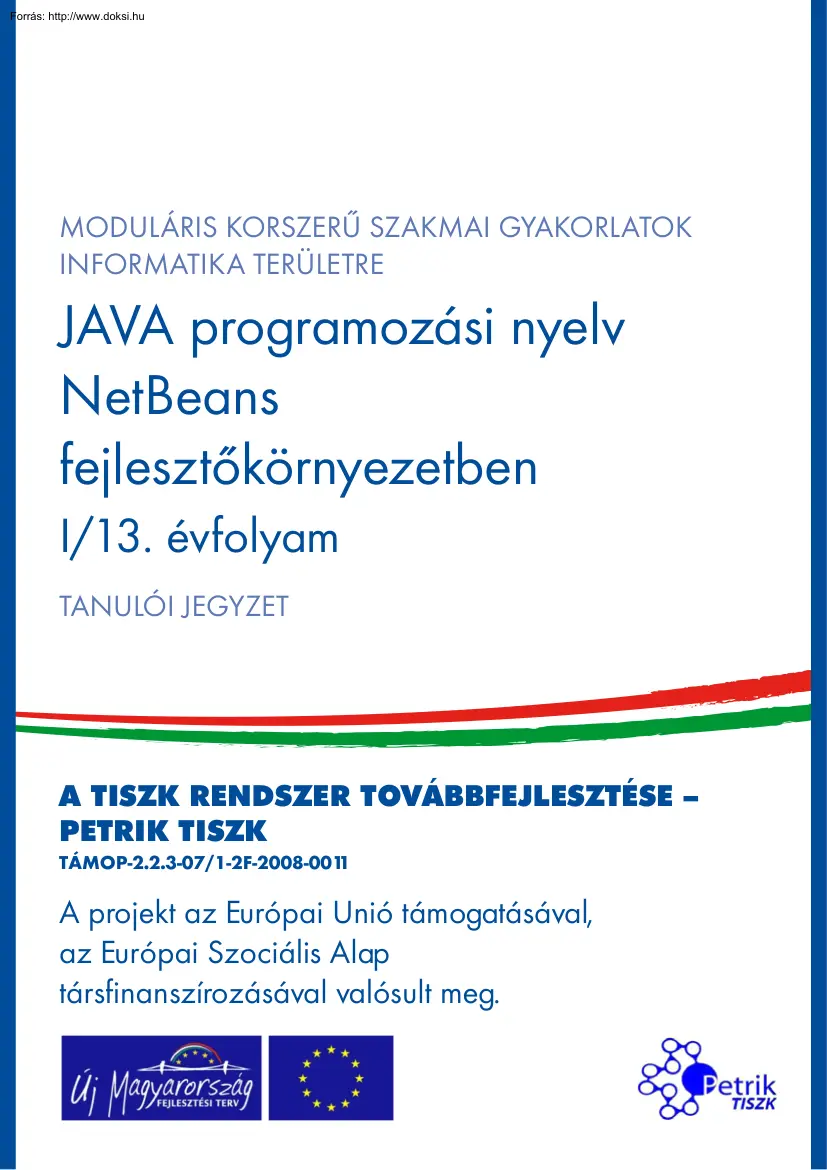 Kovács Zsuzsanna - Java programozási nyelv NetBeans fejlesztőkörnyezetben