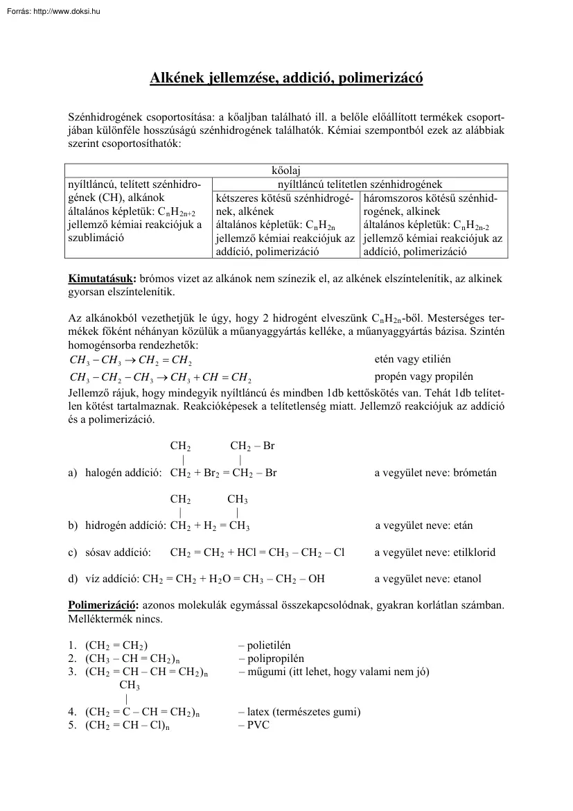 Alkének jellemzése, addició, polimerizácó