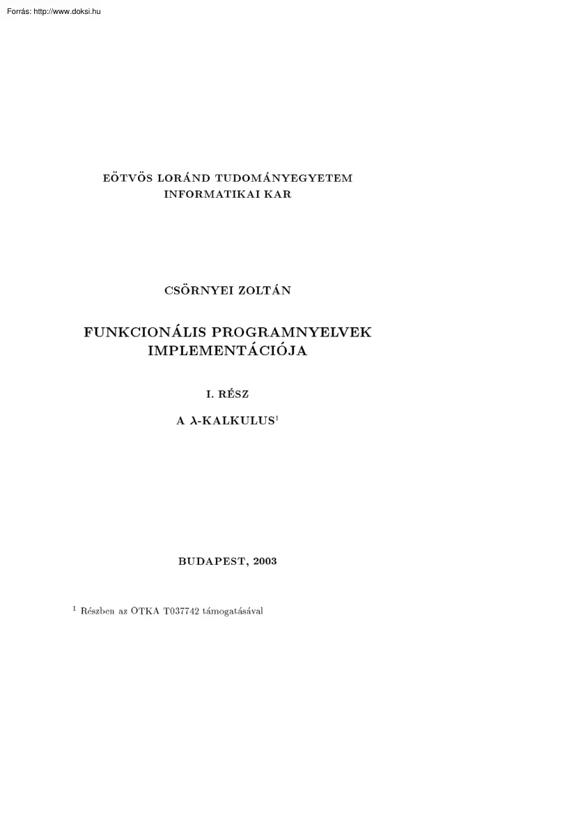 Csörnyei Zoltán - Funkcionális programnyelvek implementációja, a lambda-kalkulus