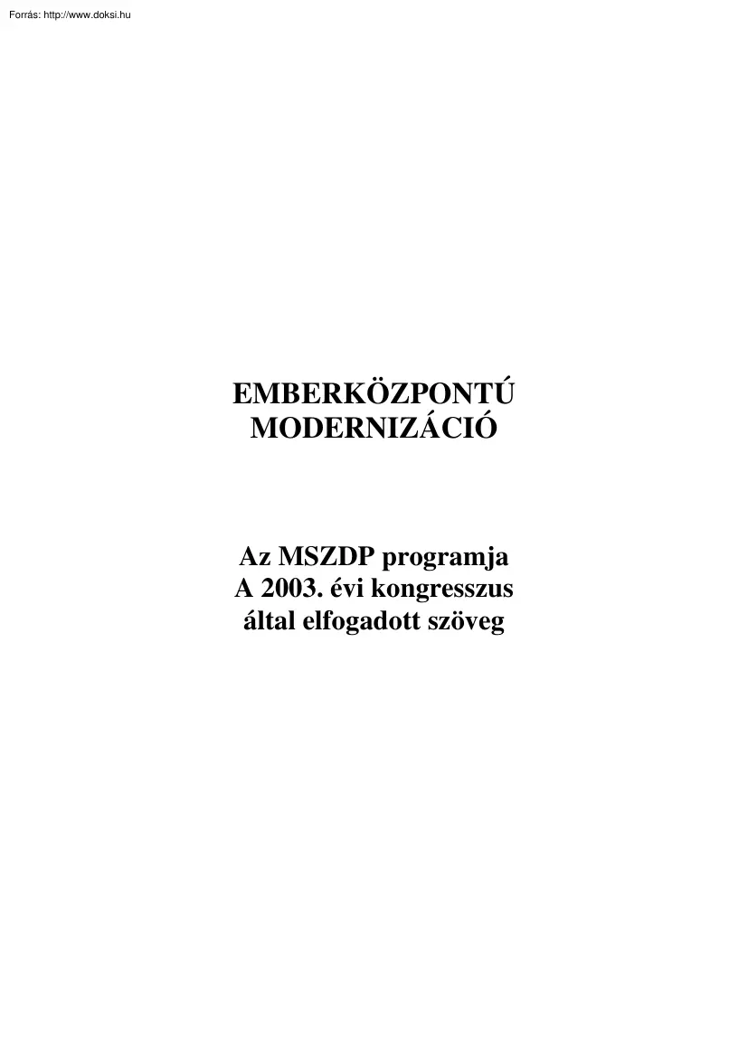 Emberközpontú modernizáció, az MSZDP programja, 2003