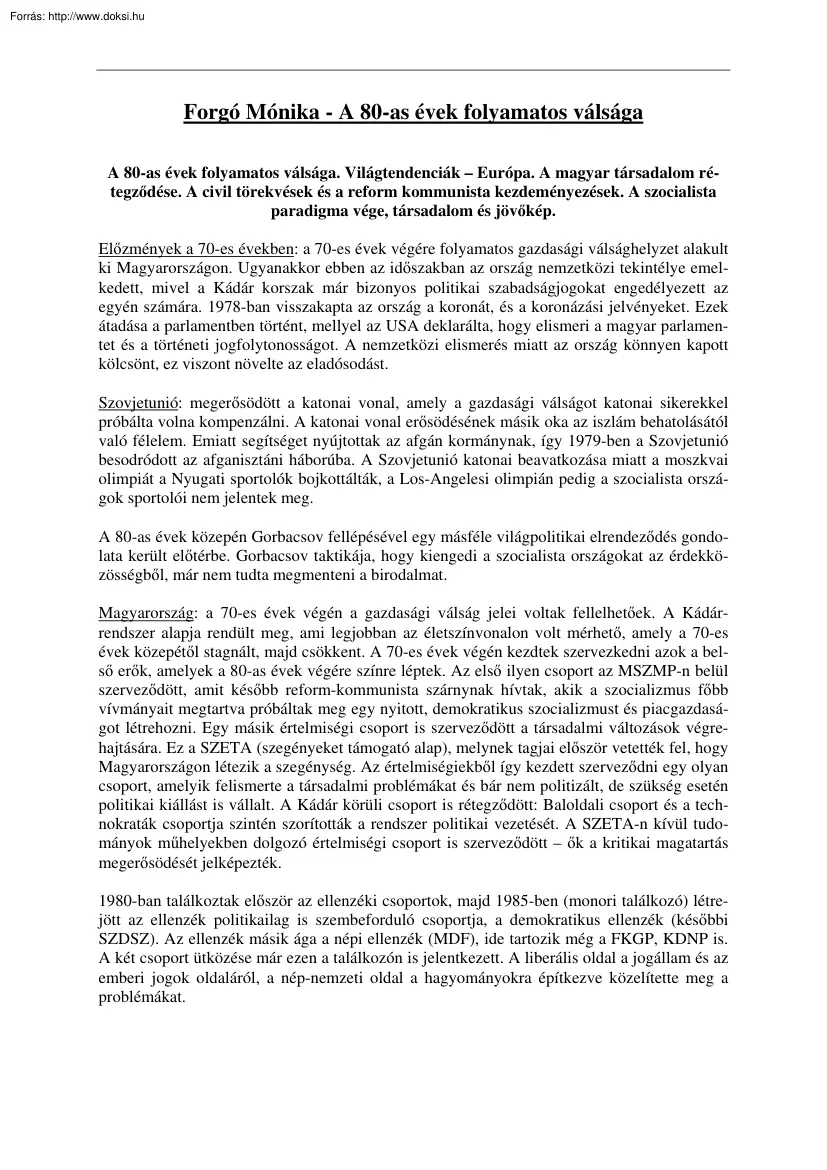 Forgó Mónika - A 80-as évek folyamatos válsága