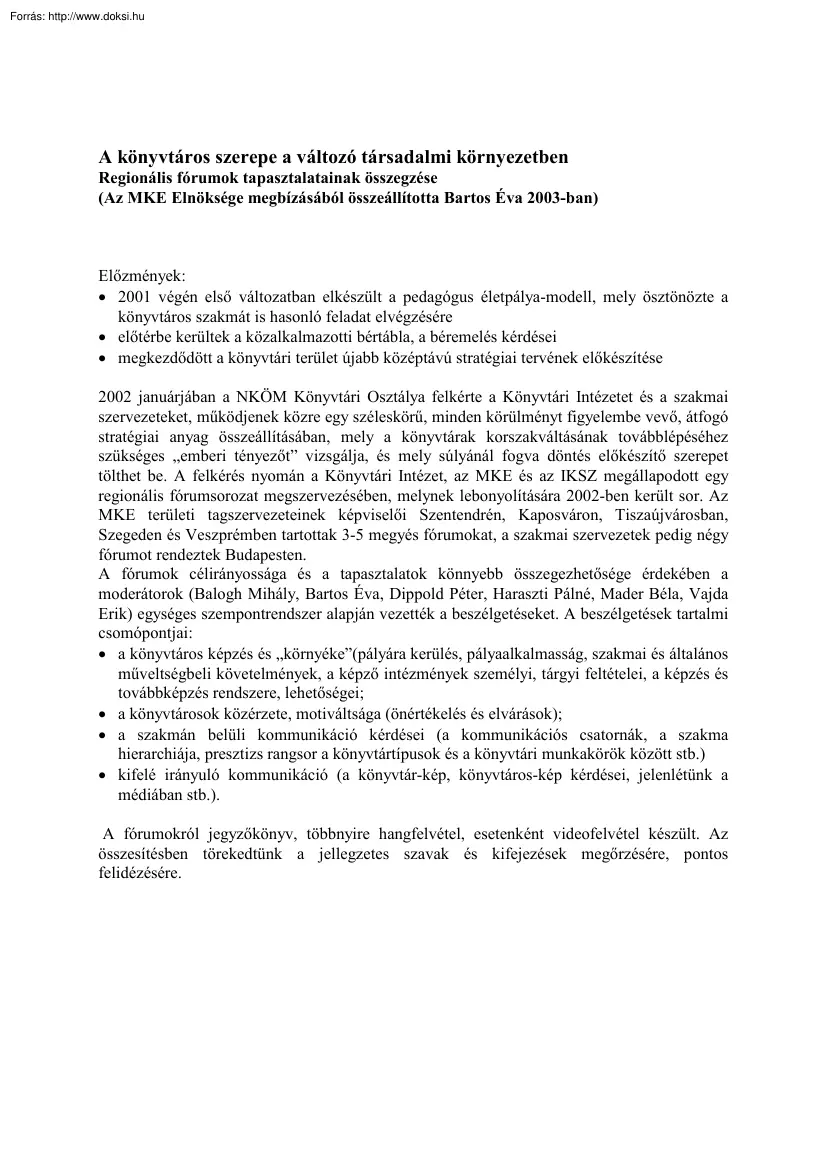 Bartos Éva - A könyvtáros szerepe a változó társadalmi környezetben