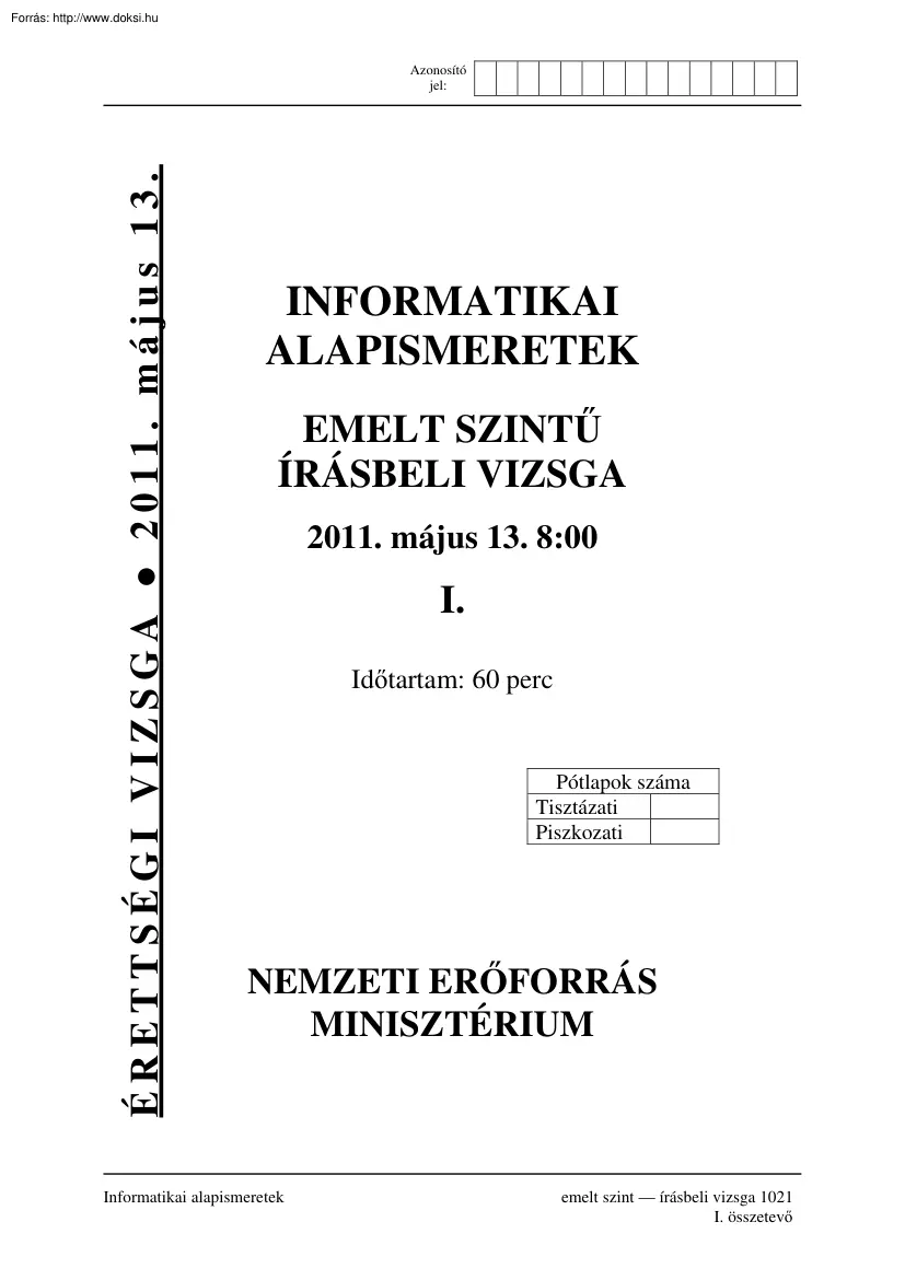 Informatikai alapismeretek emelt szintű írásbeli érettségi vizsga megoldással, 2011