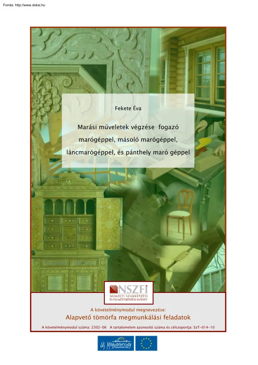 Fekete Éva - Marási műveletek végzésefogazó marógéppel, másoló marógéppel