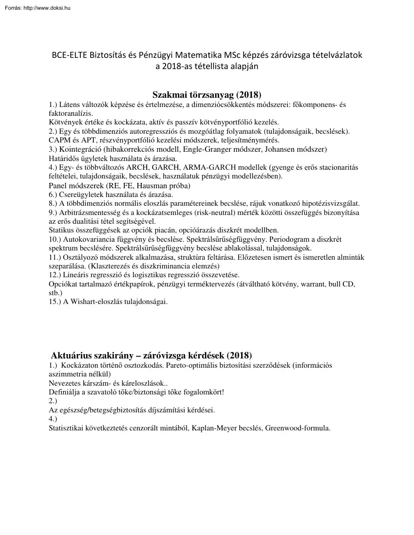 BCE-ELTE Biztosítás és Pénzügyi Matematika MSc képzés záróvizsga tételvázlatok a 2018-as