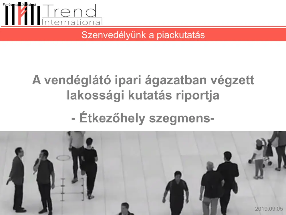 A vendéglátó ipari ágazatban végzett lakossági kutatás riportja, Étkezőhely szegmens