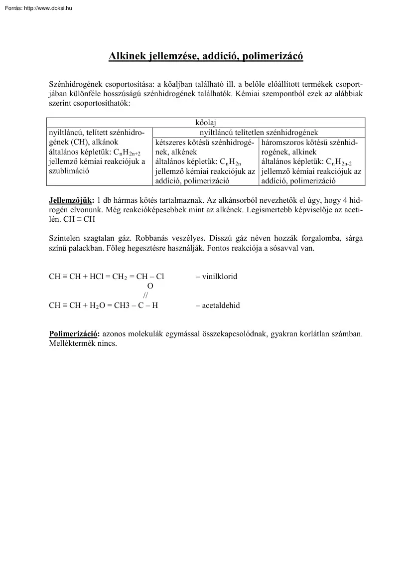 Alkinek jellemzése, addició, polimerizácó