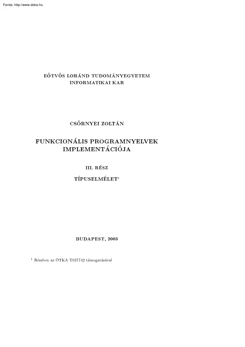 Csörnyei Zoltán - Funkcionális programnyelvek implementációja, típuselmélet