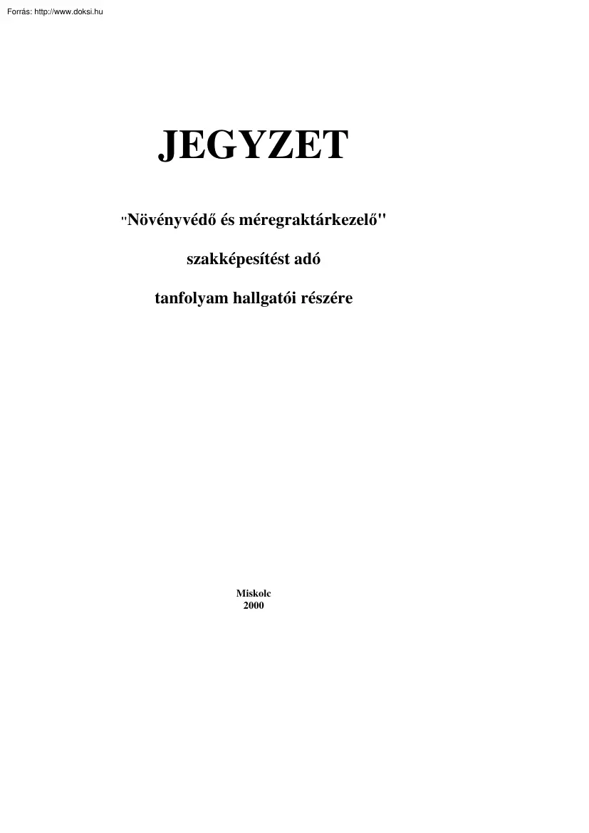 Balogh-Csete-Garai - Növényvédő és méregraktárkezelő jegyzet
