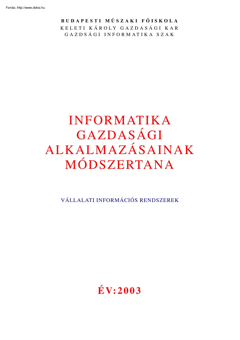 Az informatika gazdasági alkalmazásainak módszertana