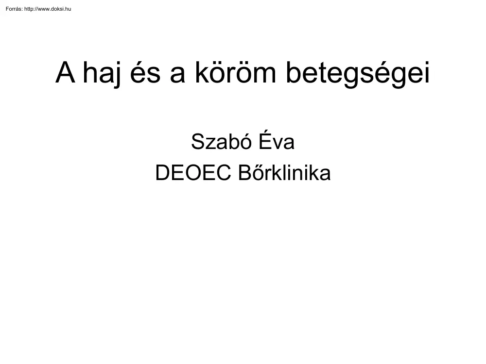 Szabó Éva - A haj és a köröm betegségei