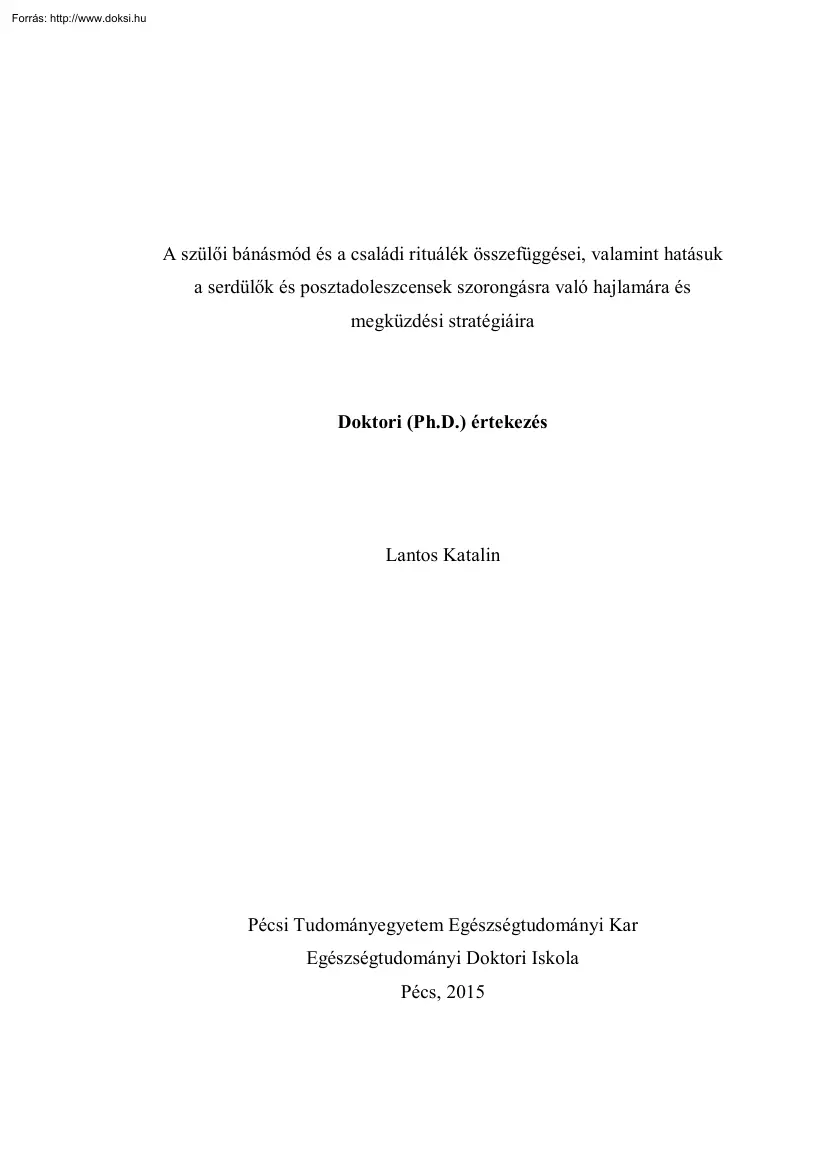 Lantos Katalin - A szülői bánásmód és a családi rituálék összefüggései