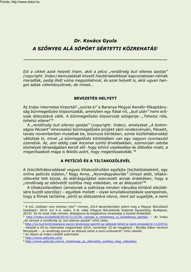 Dr. Kovács Gyula - A szőnyeg alá söpört sértetti közrehatás