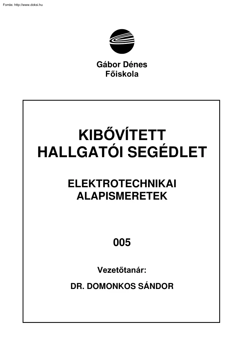 Dr. Domonkos Sándor - Elektronika hallgatói segédlet