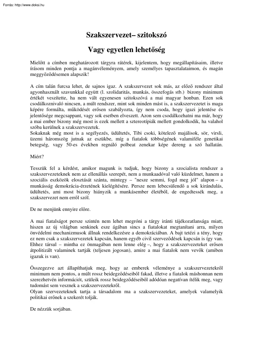 Sztaniszláv László - Szakszervezet, szitokszó vagy egyetlen lehetőség