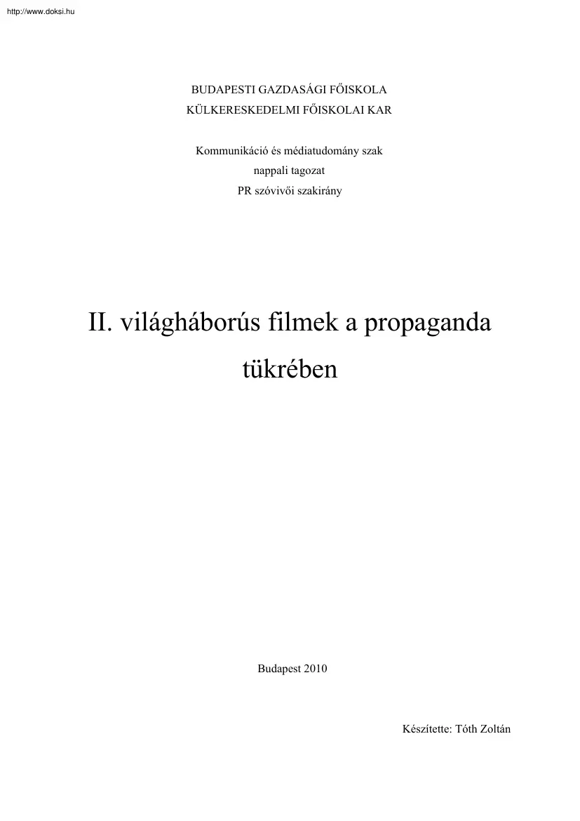 Tóth Zoltán - II. világháborús filmek a propaganda tükrében