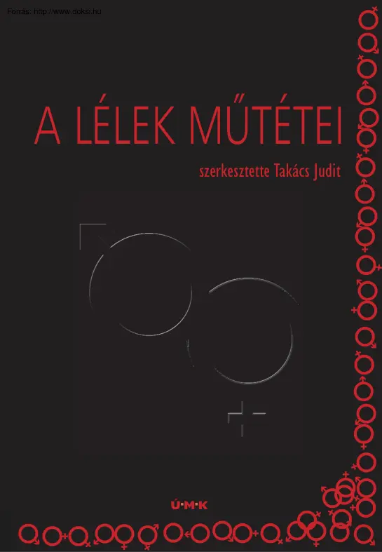 Takács Judit - A lélek műtétei