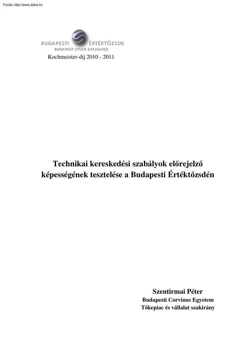 Szentirmai Péter - Technikai kereskedési szabályok előrejelző képességének tesztelése a