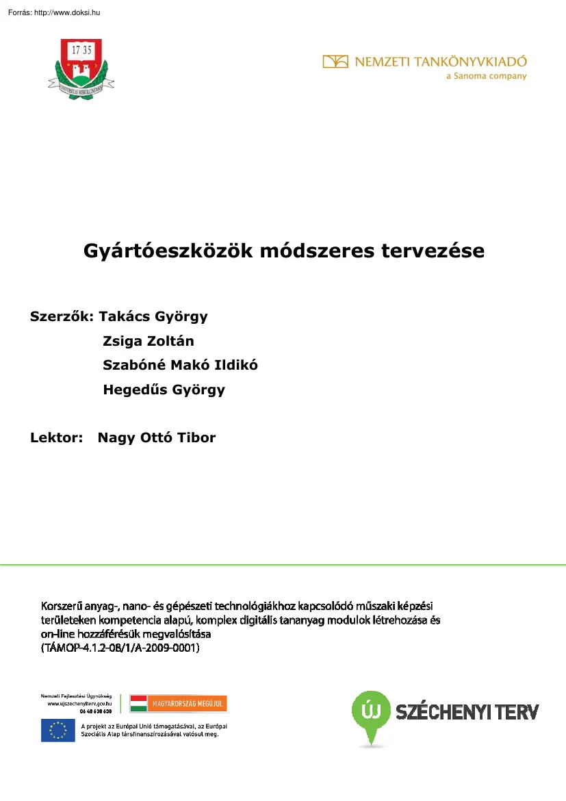 Takács-Zsiga-Szabóné - Gyártóeszközök módszeres tervezése