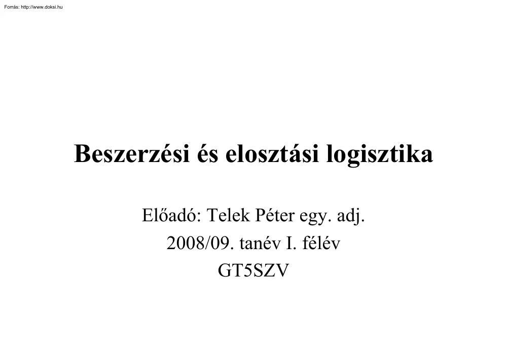 Telek Péter - Beszerzési és elosztási logisztika