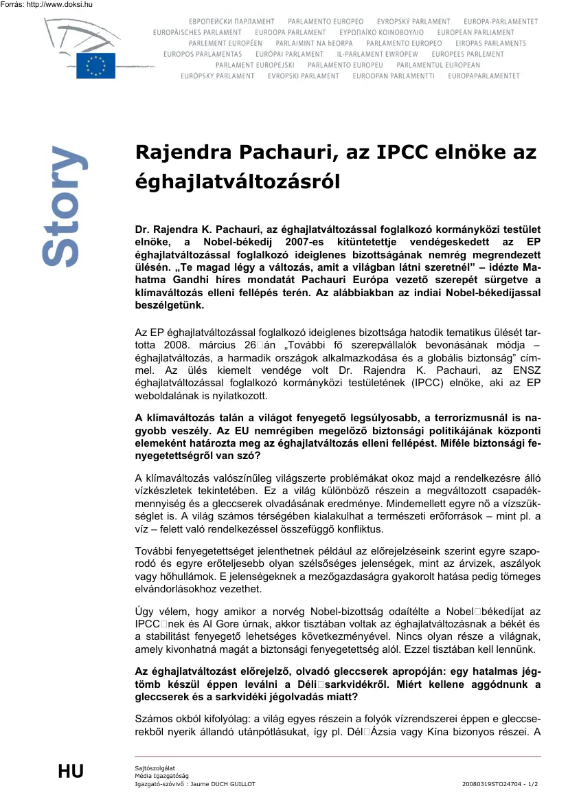 Rajendra Pachauri, az IPCC elnöke az éghajlatváltozásról