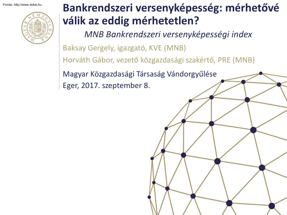 Baksa-Horváth - Bankrendszeri versenyképesség, mérhetővé válik az eddig mérhetetlen