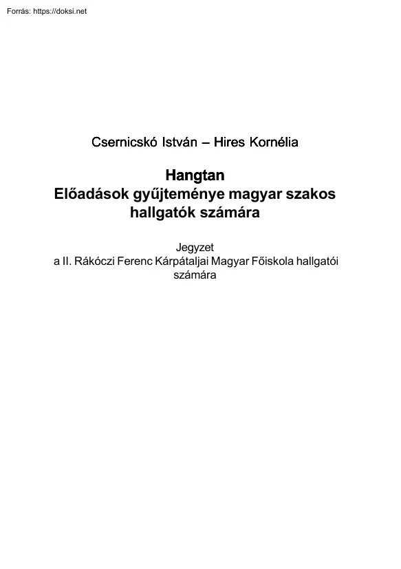 Csernicskó-Hires - Hangtan, Előadások gyűjteménye magyar szakos hallgatók számára
