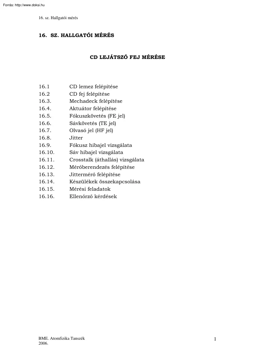 CD lejátszó fej mérése