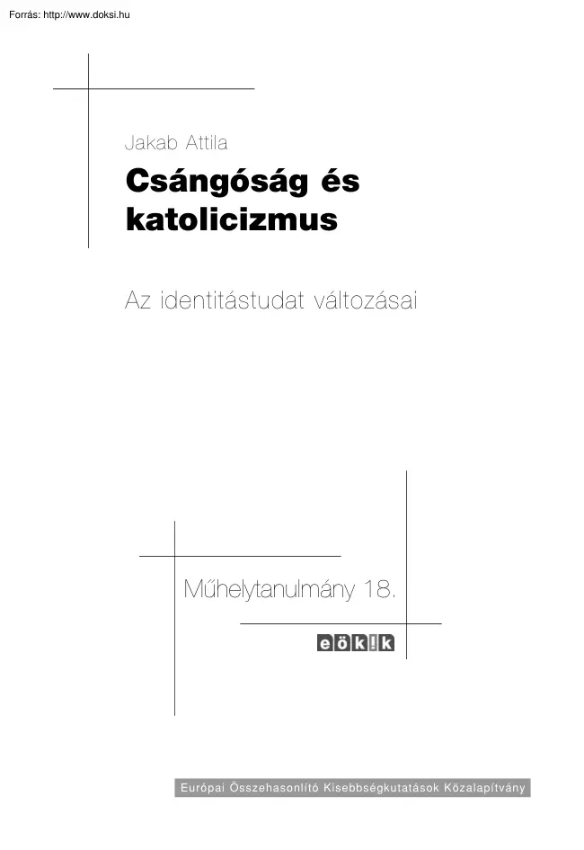 Jakab Attila - Csángóság és katolicizmus