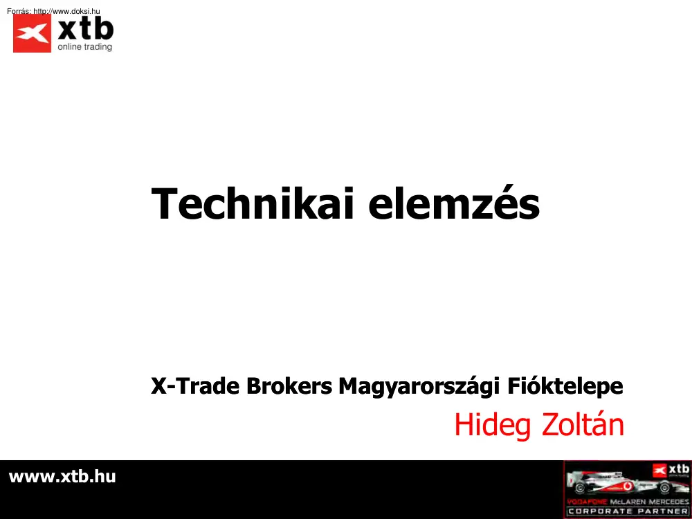 Hideg Zoltán - Technikai elemzés