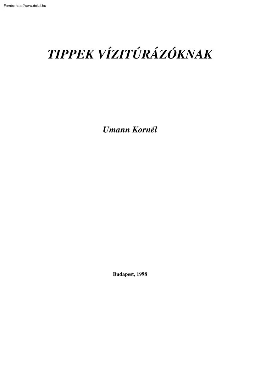 Umann Kornél - Tippek vízitúrázóknak