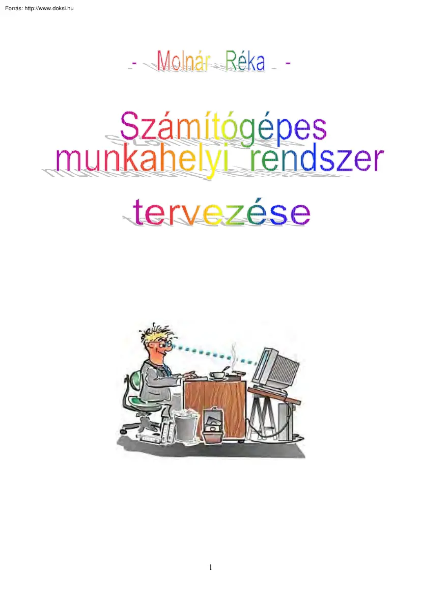 Molnár Réka - Számítógépes munkahelyi rendszer tervezése