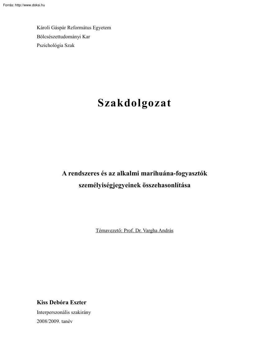 Kiss Debóra Eszter - A rendszeres és az alkalmi marihuána-fogyasztók személyiségjegyeinek