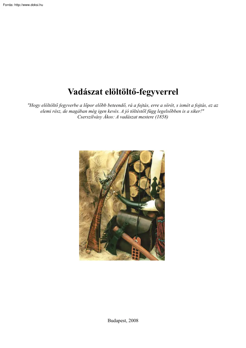 Németh-Dr. Batta - Vadászat elöltöltő fegyverrel