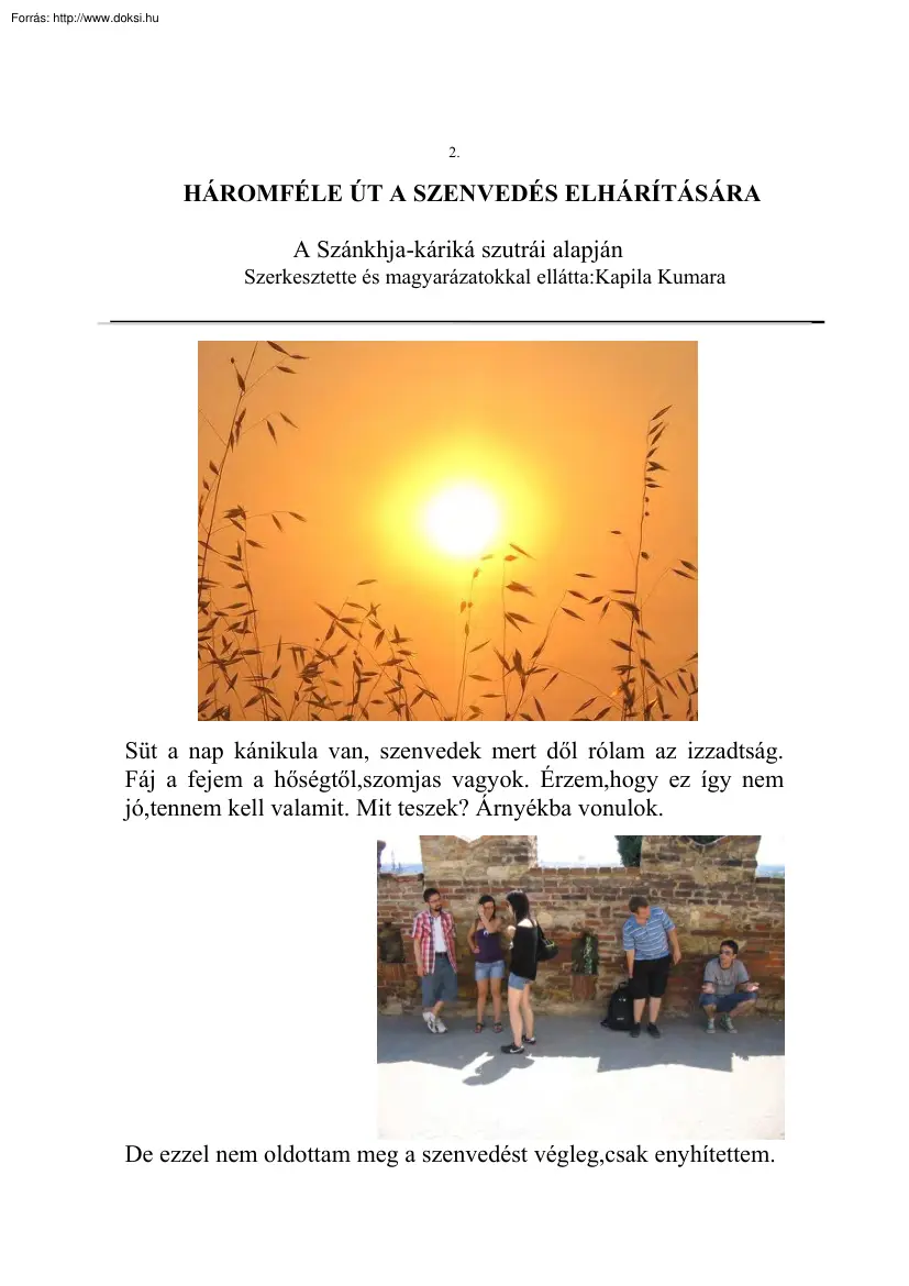 Kapila Kumara - Háromféle út a szenvedés elhárítására