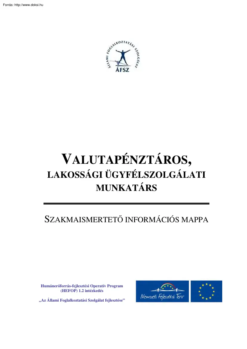 Valutapénztáros, szakmaismertető információs mappa