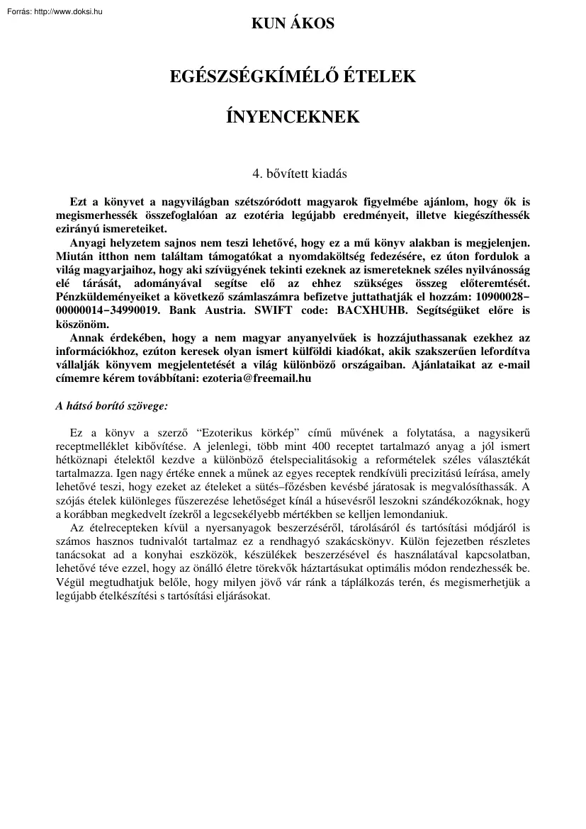 Kun Ákos - Egészségkímélő ételek ínyenceknek