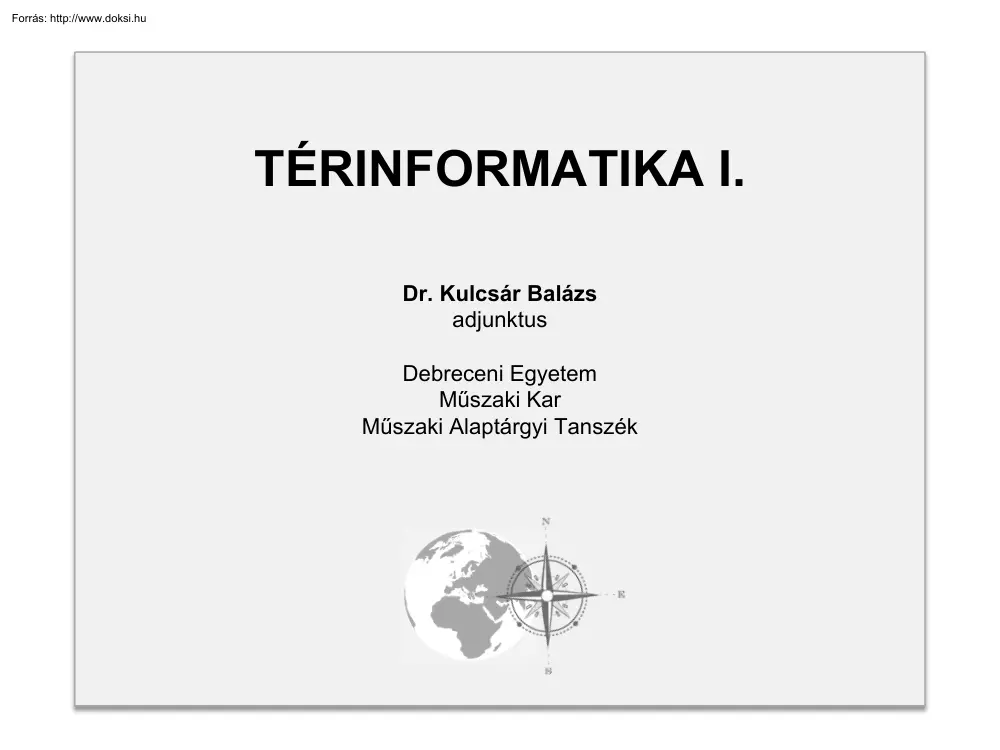 Dr. Kulcsár Balázs - Térinformatika