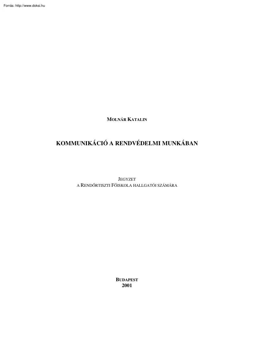 Molnár Katalin - Kommunikáció a rendvédelmi munkában