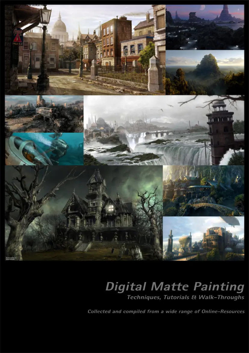 Digital Matte Painting Techniques, Tutorials and Walk Throughs
