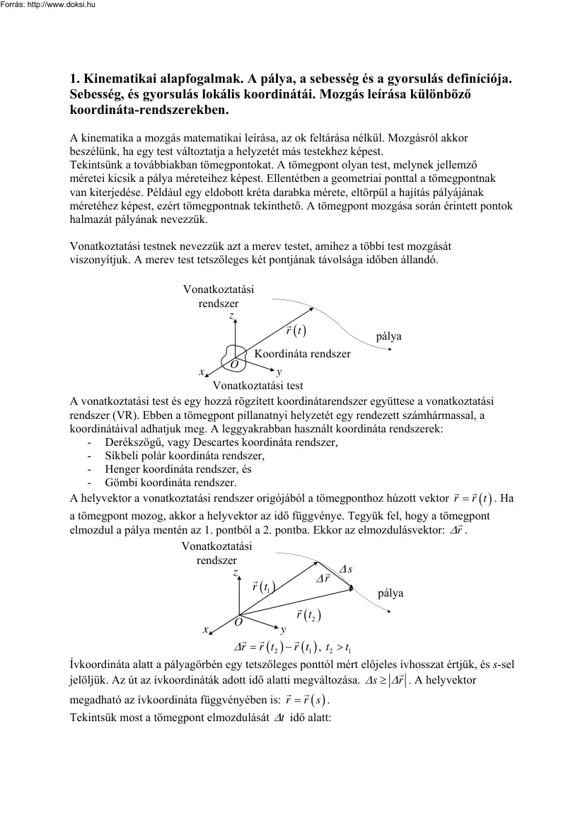 Palásthy Béla - Kinematikai alapfogalmak. A pálya, a sebesség és a gyorsulás definíciója