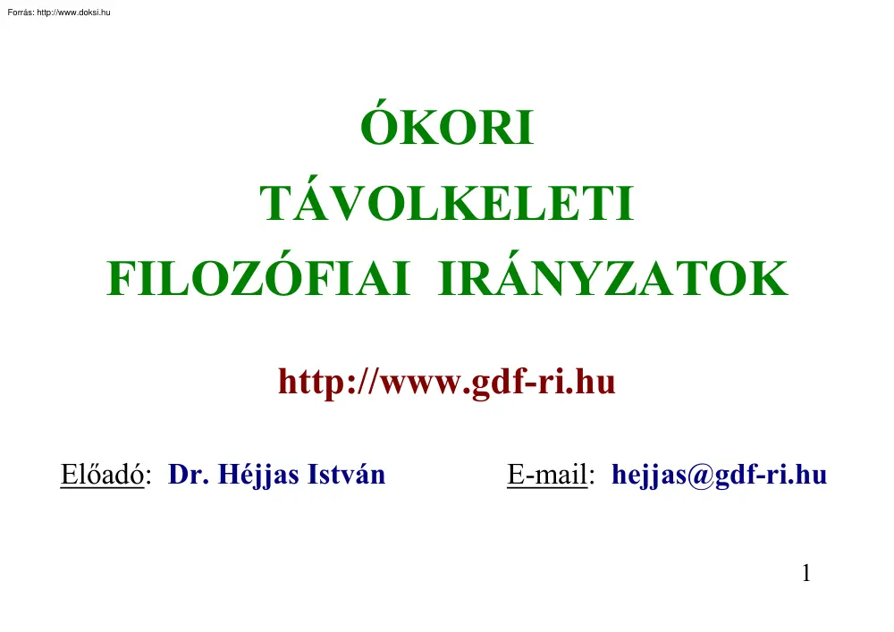 Dr. Héjjás István - Ókori távolkeleti filozófiai irányzatok