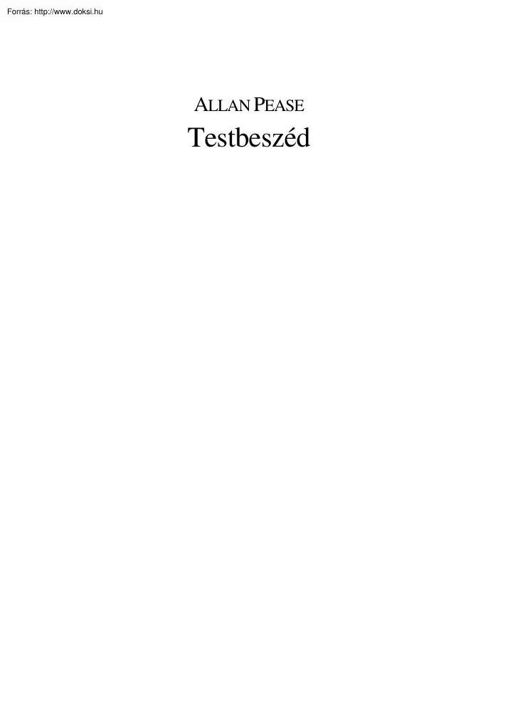 Allan Pease - Testbeszéd, gondolatolvasás gesztusokból